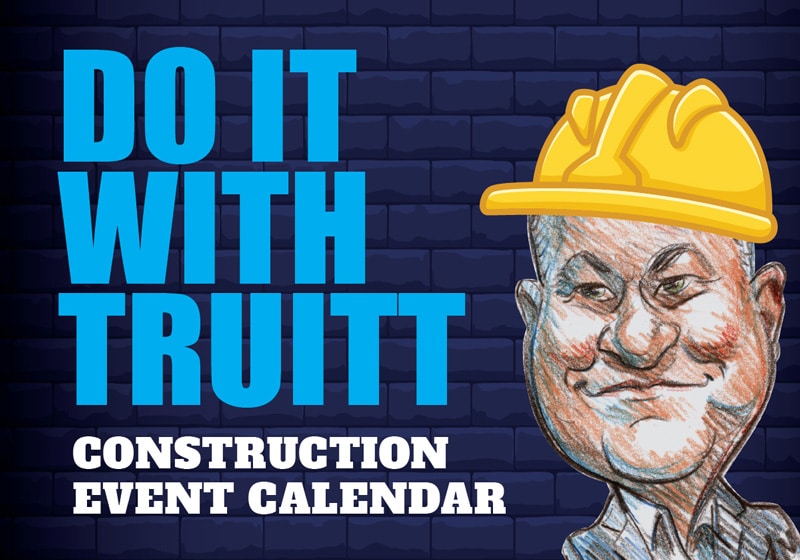 OCT 9, 2025 – NOV 20, 2025 TRUITT CONSTRUCTION EVENT CALENDAR