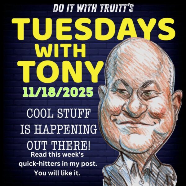 TUESDAYS WITH TONY 11-18-25