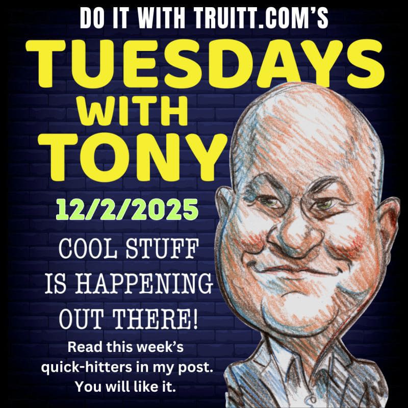 TUESDAYS WITH TONY 12-2-25