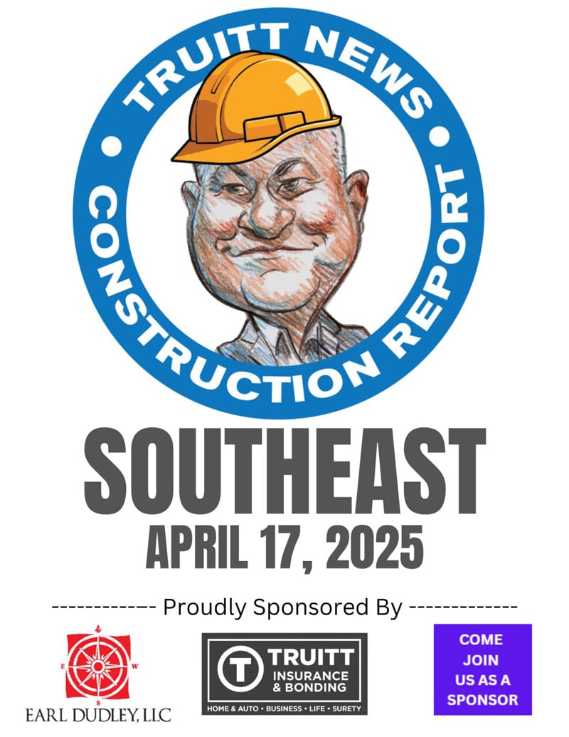 SOUTHEAST CONSTRUCTION REPORT 4-17-26