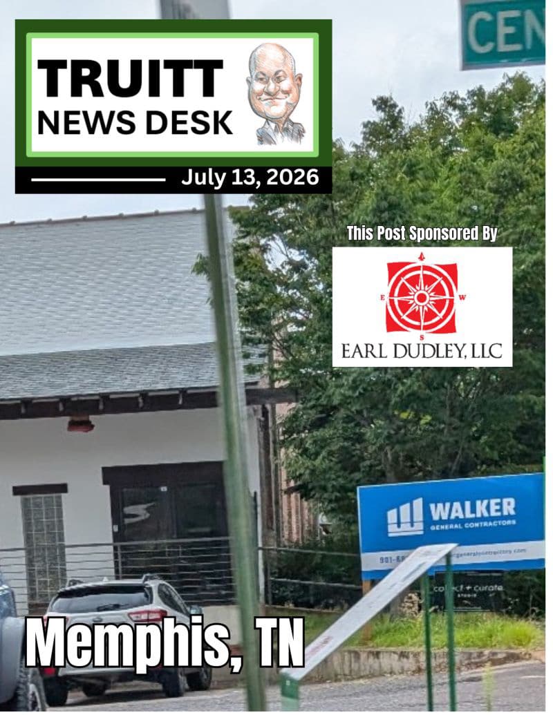 TRUITT NEWS DESK 7-13-26 MEMPHIS, TN